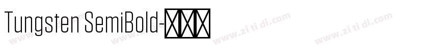 Tungsten SemiBold字体转换